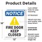 Signmission Fire Door Keep Closed OSHA Notice Sign, Plastic, 12in W x 18in L, 2PK OS-2PACK-NS-P-1218-V-12577 - alternate 2